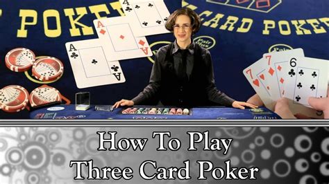 how to play poker three